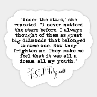 Under the stars - Fitzgerald quote Sticker